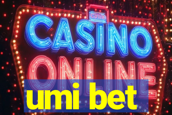 umi bet